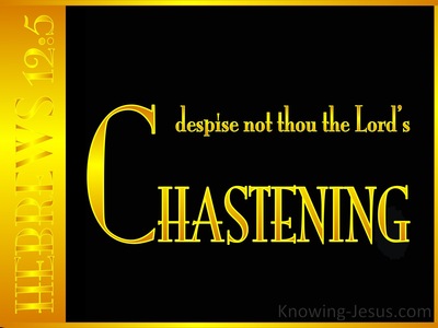 Hebrews 12:5 The Chastening Of The Lord (yellow)